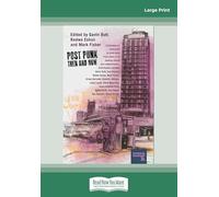 Post-Punk Then and Now