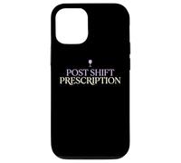 Post Shift Prescription Wine Loving Doctor Physician MD Case for iPhone 12/12 Pro