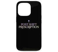 Post Shift Prescription Wine Loving Doctor Physician MD Case for iPhone 13 Pro