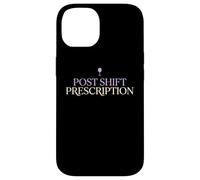 Post Shift Prescription Wine Loving Doctor Physician MD Case for iPhone 14