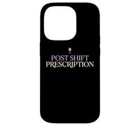Post Shift Prescription Wine Loving Doctor Physician MD Case for iPhone 14 Pro
