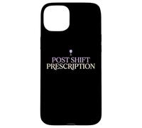 Post Shift Prescription Wine Loving Doctor Physician MD Case for iPhone 15 Plus