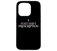 Post Shift Prescription Wine Loving Doctor Physician MD Case for iPhone 15 Pro