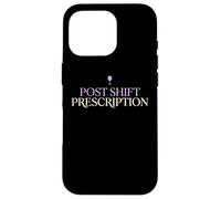 Post Shift Prescription Wine Loving Doctor Physician MD Case for iPhone 16 Pro