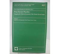 Post-Soviet Puzzles: Mapping the Political Economy of the Former Soviet Union