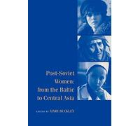 Post-Soviet Women 2ed: From the Baltic to Central Asia