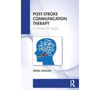 Post-Stroke Communication Therapy: A Step-by-Step Guide