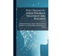 Post Traumatic Stress Disorder Treatment And Research