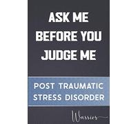 Post Traumatic Stress Disorder Warrior: PTSD Workbook with Daily Symptom, Anxiety, Mood, Depression, Sleep tracker and more, with inspirational quotes for PTSD Sufferers