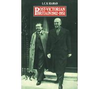 Post-Victorian Britain 1902-1951