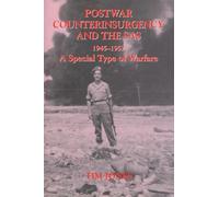 Post-war Counterinsurgency and the SAS, 1945-1952: A Special Type of Warfare (Military History and Policy)
