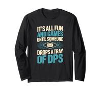 Postal Clerk Fun and Games Until The Whole DPS Tray Falls Long Sleeve T-Shirt