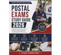 POSTAL EXAMS STUDY GUIDE 2026: Mastering Postal Exam Skills, Address Verification, Customer Service, Mail Processing, Situational Judgment & Proven Strategies for USPS Career Success