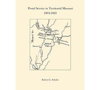 Postal Service in Territorial Missouri 1804-1821