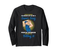 Postal Worker Confident Novelty Humor Killing It Design Long Sleeve T-Shirt
