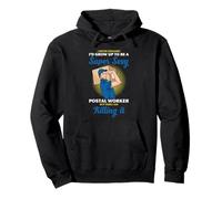 Postal Worker Confident Novelty Humor Killing It Design Pullover Hoodie