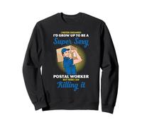 Postal Worker Confident Novelty Humor Killing It Design Sweatshirt