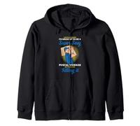 Postal Worker Confident Novelty Humor Killing It Design Zip Hoodie