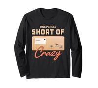 Postal Worker One Parcel Short of Crazy Humor Design Long Sleeve T-Shirt