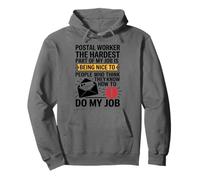 Postal Worker The Hardest Part Of My Job, Postal Workers Pullover Hoodie