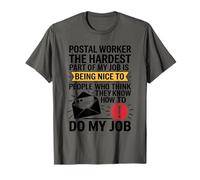 Postal Worker The Hardest Part of My Job, Postal Workers T-Shirt
