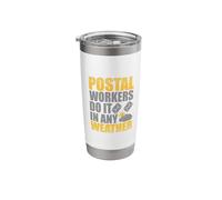 Postal Workers Do It in Any Weather Stainless Steel Insulated Tumbler