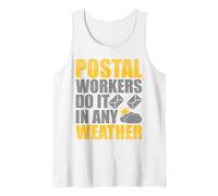 Postal Workers Do It in Any Weather Tank Top