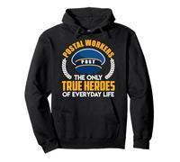 POSTAL WORKERS THE ONLY TRUE HEROES Funny Letter Carrier Pullover Hoodie