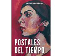 Postales del tiempo. Una Historia de España cercana