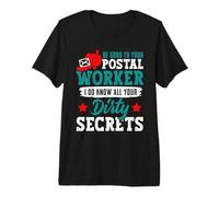 Postboten BE Good to Your Postal Worker I DO Know Postman Premium T-Shirt