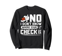 Postboten NO I DON'T KNOW WHERE YOUR CHECK FUNNY PostalBoat Sweatshirt