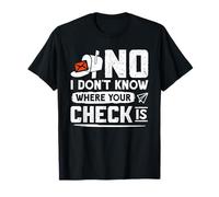 Postboten NO I Don't Know Where Your Check Funny PostalBoat T-Shirt
