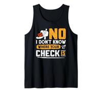 Postboten NO I Don't Know Where Your Check Funny PostalBoats Tank Top