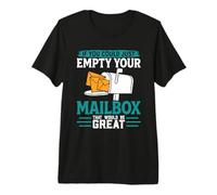 Postbotten IF You Could JUST Empty Your Mailbox Postman Premium T-Shirt