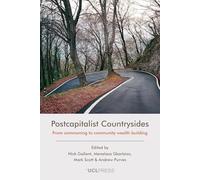 Postcapitalist Countrysides: From Commoning to Community Wealth Building