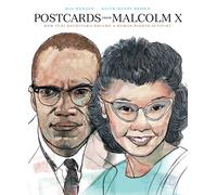 Postcards from Malcolm X : How Yuri Kochiyama Became a Human Rights Activist