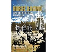 Postcards from the World of Horse Racing: Days Out on the Global Racing Road