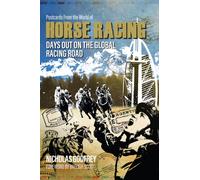 Postcards from the World of Horse Racing : Days Out on the Global Racing Road