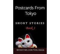 Postcards From Tokyo: Volume 1