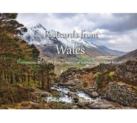 Postcards from Wales: Photographic highlights from a country of outstanding natural beauty