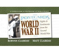 Postcards from World War II: Sights and Sentiments from the Second World War (Postcards From...(Paperback))