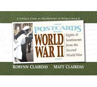 Postcards from World War II: Sights and Sentiments from the Second World War (Postcards From...(Paperback))
