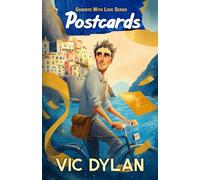 Postcards: Love, Loss, And a Dying Man's Final Legacy (Goodbye With Love)