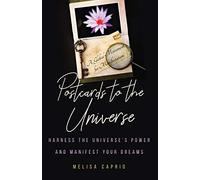 Postcards to the Universe: Harness the Universe’s Power and Manifest Your Dreams (Blank Postcards for Art)