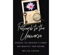 Postcards to the Universe: Harness the Universe’s Power and Manifest Your Dreams (Blank Postcards for Art)