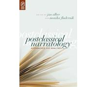 Postclassical Narratology: Approaches and Analyses (THEORY INTERPRETATION NARRATIV)