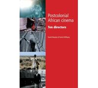 Postcolonial African Cinema: Ten Directors