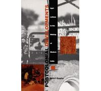 Postcolonial Developments: Agriculture in the Making of Modern India