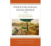 Deloughrey - Postcolonial Ecologies Literatures of the Environment - - J555z