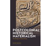 Postcolonial Historical Materialism : The Heritage of Critical Theory